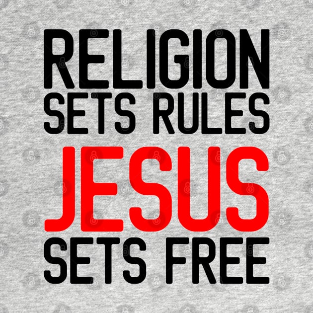 Jesus Sets Free | Christian | Faith | Religious by ChristianLifeApparel